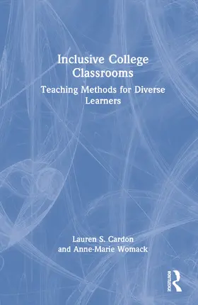 Cardon / Womack |  Inclusive College Classrooms | Buch |  Sack Fachmedien