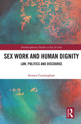 Cunningham | Sex Work and Human Dignity | Buch | 978-0-367-61869-8 | sack.de