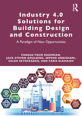 Rahimian / Goulding / Abrishami | Industry 4.0 Solutions for Building Design and Construction | Buch | 978-0-367-61878-0 | sack.de
