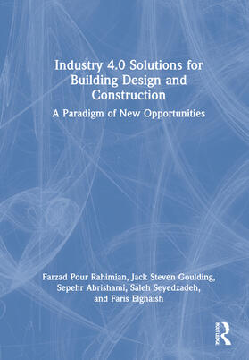 Rahimian / Goulding / Abrishami | Rahimian, F: Industry 4.0 Solutions for Building Design and | Buch | 978-0-367-61880-3 | sack.de