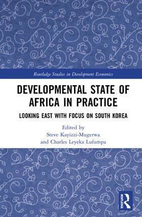 Kayizzi-Mugerwa / Leyeka Lufumpa | Developmental State of Africa in Practice | Buch | 978-0-367-61931-2 | sack.de