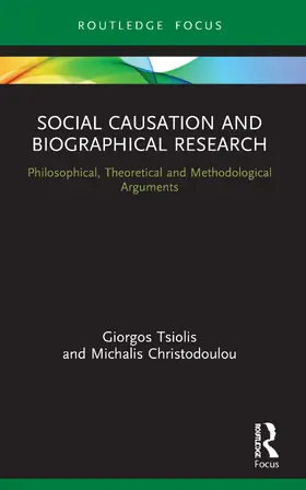 Tsiolis / Christodoulou |  Social Causation and Biographical Research | Buch |  Sack Fachmedien