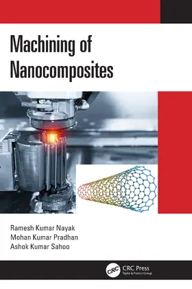Nayak / Pradhan / Sahoo | Machining of Nanocomposites | Buch | 978-0-367-62061-5 | www.sack.de