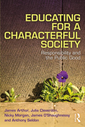 Arthur / Cleverdon / Morgan | Educating for a Characterful Society | Buch | 978-0-367-62073-8 | sack.de