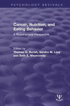 Burish / Levy / Meyerowitz | Cancer, Nutrition, and Eating Behavior | Buch | 978-0-367-62086-8 | www.sack.de