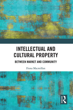Macmillan | Intellectual and Cultural Property | Buch | 978-0-367-62087-5 | sack.de