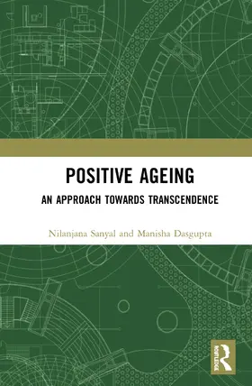 Sanyal / Dasgupta |  Positive Ageing | Buch |  Sack Fachmedien