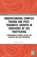 Evans |  Understanding Complex Trauma and Post-Traumatic Growth in Survivors of Sex Trafficking | Buch |  Sack Fachmedien