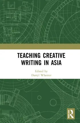 Whetter |  Teaching Creative Writing in Asia | Buch |  Sack Fachmedien