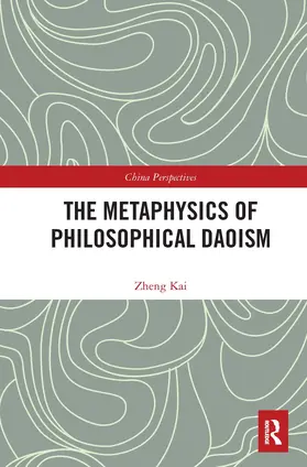 Zheng |  The Metaphysics of Philosophical Daoism | Buch |  Sack Fachmedien