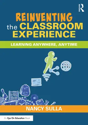 Sulla |  Reinventing the Classroom Experience | Buch |  Sack Fachmedien