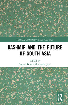 Jalal / Bose | Kashmir and the Future of South Asia | Buch | sack.de