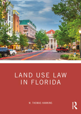 Hawkins | Land Use Law in Florida | Buch | 978-0-367-62259-6 | sack.de
