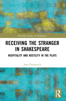 Fitzpatrick |  Receiving the Stranger in Shakespeare | Buch |  Sack Fachmedien