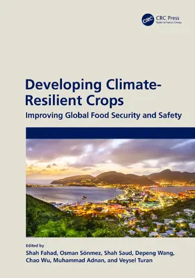 Fahad / Sonmez / Saud |  Developing Climate-Resilient Crops | Buch |  Sack Fachmedien
