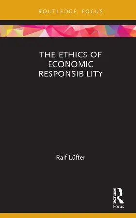 Lüfter |  The Ethics of Economic Responsibility | Buch |  Sack Fachmedien