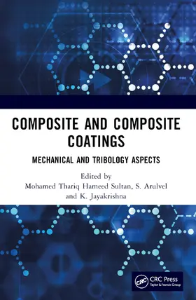 Hameed Sultan / Arulvel / Jayakrishna |  Composite and Composite Coatings | Buch |  Sack Fachmedien