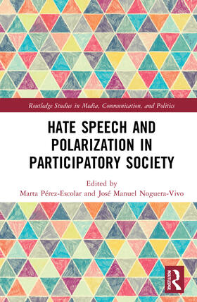 Pérez-Escolar / Noguera-Vivo | Hate Speech and Polarization in Participatory Society | Buch | 978-0-367-62598-6 | sack.de