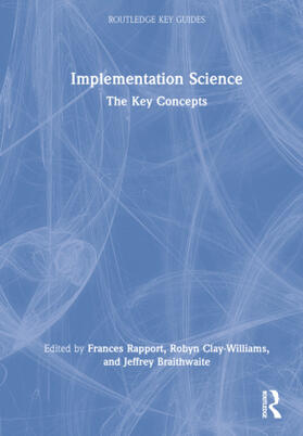Rapport / Clay-Williams / Braithwaite | Implementation Science | Buch | 978-0-367-62613-6 | sack.de