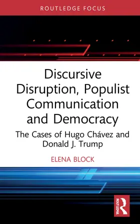 Block |  Discursive Disruption, Populist Communication and Democracy | Buch |  Sack Fachmedien