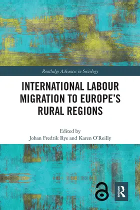 Rye / O'Reilly |  International Labour Migration to Europe's Rural Regions | Buch |  Sack Fachmedien
