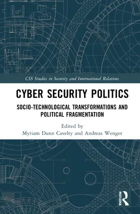 Wenger / Dunn Cavelty |  Cyber Security Politics | Buch |  Sack Fachmedien