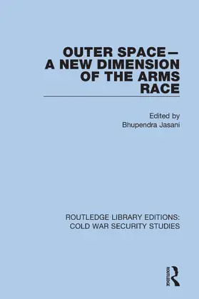 Jasani |  Outer Space - A New Dimension of the Arms Race | Buch |  Sack Fachmedien