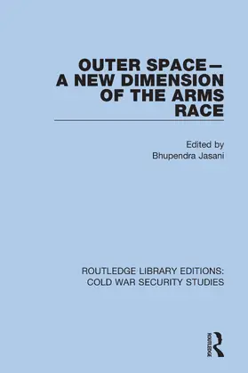 Jasani |  Outer Space - A New Dimension of the Arms Race | Buch |  Sack Fachmedien