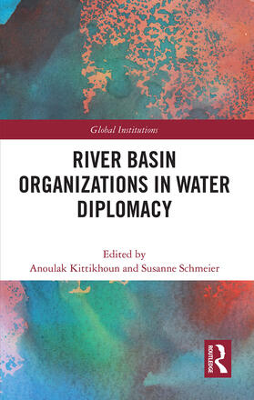 Kittikhoun / Schmeier |  River Basin Organizations in Water Diplomacy | Buch |  Sack Fachmedien