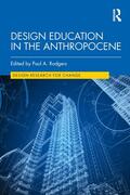 Rodgers |  Design Education in the Anthropocene | Buch |  Sack Fachmedien