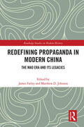 Farley / Johnson |  Redefining Propaganda in Modern China | Buch |  Sack Fachmedien