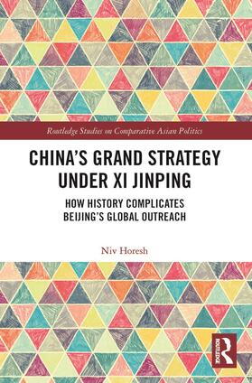 Horesh |  China's Grand Strategy Under Xi Jinping | Buch |  Sack Fachmedien