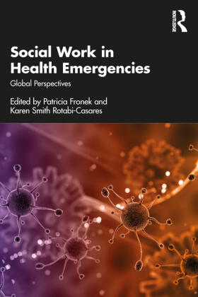 Fronek / Smith Rotabi-Casares | Social Work in Health Emergencies | Buch | 978-0-367-62873-4 | sack.de