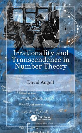 Angell | Irrationality and Transcendence in Number Theory | Buch | 978-0-367-62875-8 | sack.de