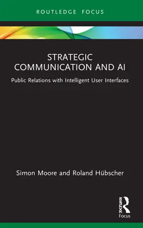 Moore / Hübscher |  Strategic Communication and AI | Buch |  Sack Fachmedien