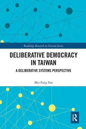 Fan |  Deliberative Democracy in Taiwan | Buch |  Sack Fachmedien