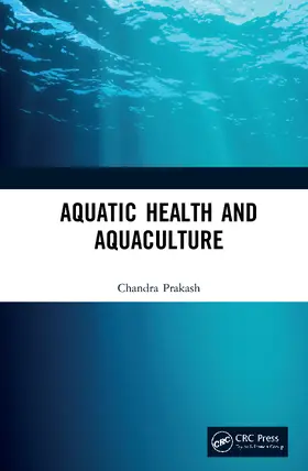 Prakash |  Aquatic Health and Aquaculture | Buch |  Sack Fachmedien