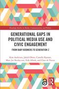 Andersen / Ohme / Bjarnøe |  Generational Gaps in Political Media Use and Civic Engagement | Buch |  Sack Fachmedien