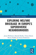 Phillimore / Bradby / Brand |  Exploring Welfare Bricolage in Europe's Superdiverse Neighbourhoods | Buch |  Sack Fachmedien