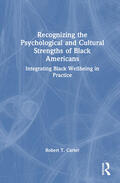 Carter |  Recognizing the Psychological and Cultural Strengths of Black Americans | Buch |  Sack Fachmedien