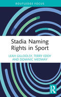 Medway / Gillooly / Eddy |  Stadia Naming Rights in Sport | Buch |  Sack Fachmedien