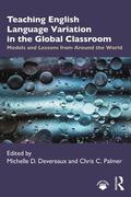 Devereaux / Palmer |  Teaching English Language Variation in the Global Classroom | Buch |  Sack Fachmedien