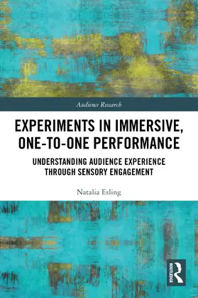 Esling |  Experiments in Immersive, One-to-One Performance | Buch |  Sack Fachmedien
