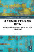 Cizmeci / Çizmeci |  Performing Post-Tariqa Sufism | Buch |  Sack Fachmedien