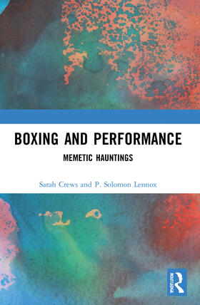 Lennox / Crews | Boxing and Performance | Buch | 978-0-367-63361-5 | sack.de