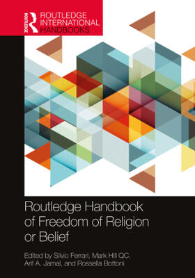Ferrari / Hill QC / Jamal |  Routledge Handbook of Freedom of Religion or Belief | Buch |  Sack Fachmedien