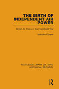 Cooper |  The Birth of Independent Air Power | Buch |  Sack Fachmedien