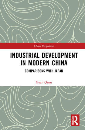 Quan | Industrial Development in Modern China: Comparisons with Japan | Buch | 978-0-367-63497-1 | sack.de
