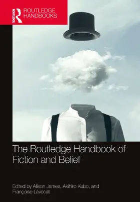 James / Kubo / Lavocat |  The Routledge Handbook of Fiction and Belief | Buch |  Sack Fachmedien
