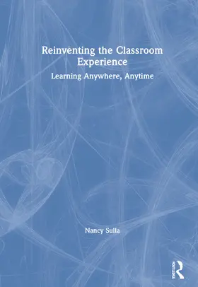 Sulla |  Reinventing the Classroom Experience | Buch |  Sack Fachmedien